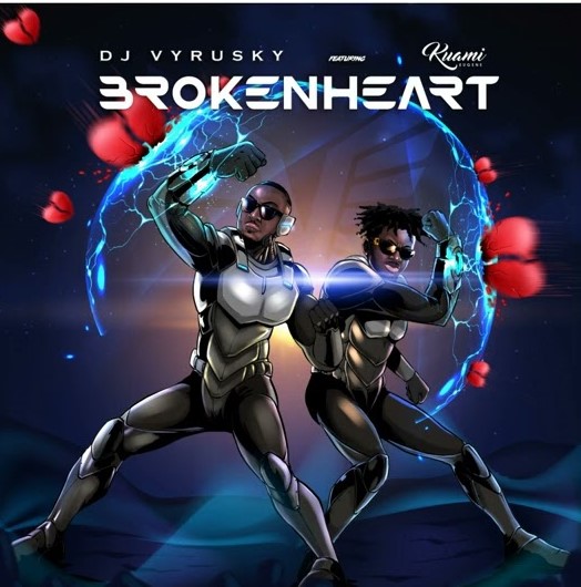 Dj Vyrusky - Broken Heart Ft Kuami Eugene