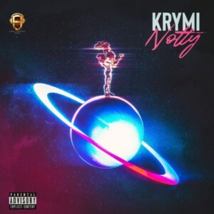 Krymi – Notty (Prod By GigzBeatz) - YooGhana.Com