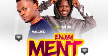 Maccasio – Enjoyment Ft. FadLan Free Mp3 Music Download mp3 download