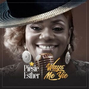 Piesie Esther – Wayɛ Me Yie Free Mp3 Music Download.