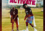 Stonebwoy - Activate ft. Davido (Prod. by Master Garzy) Free Mp3 Download.