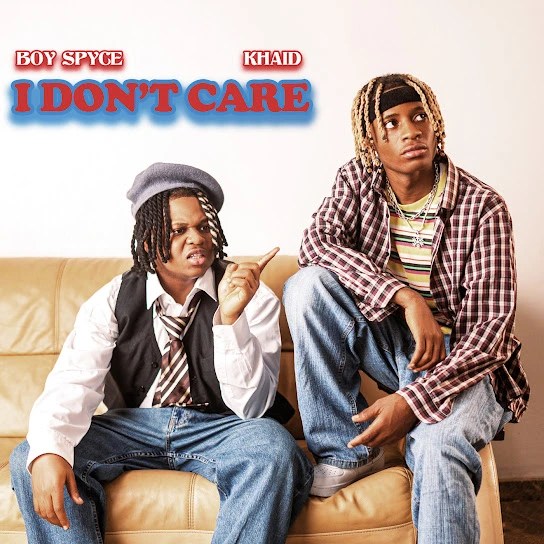 Boy Spyce I Don’t Care Ft. Khaid Mp3.