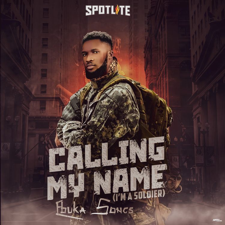 Ebuka Songs Calling My Name (I’m A Soldier) Mp3.