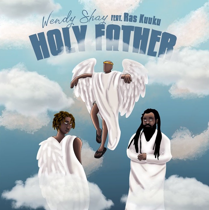 Wendy Shay – Holy Father ft Ras Kuuku | Download Music Mp3.