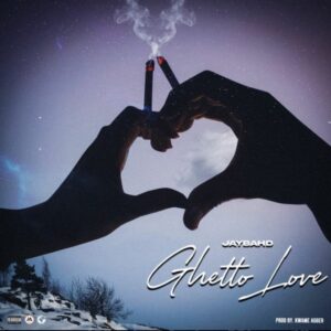 Jay Bahd – Ghetto Love Mp3 Download 