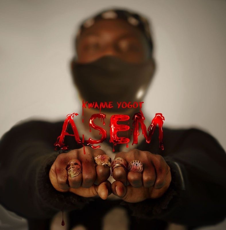 Kwame Yogot – Asem (Problem) | Download Music Mp3.