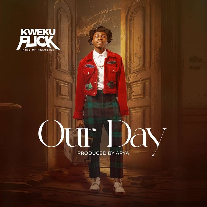 Kweku Flick Our Day Mp3.