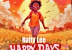 Natty Lee Happy Days Mp3 Download