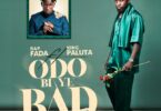 Rap Fada Odo Bi Ye Bad Ft King Paluta