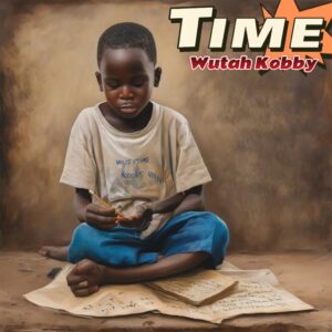 Wutah Kobby – Time Free Mp3 Music Download.