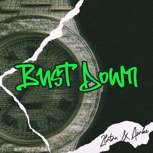 Zlatan – Bust Down Ft. Asake Free Mp3 Download.