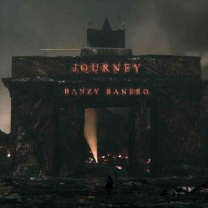 Banzy Banero Journey Mp3