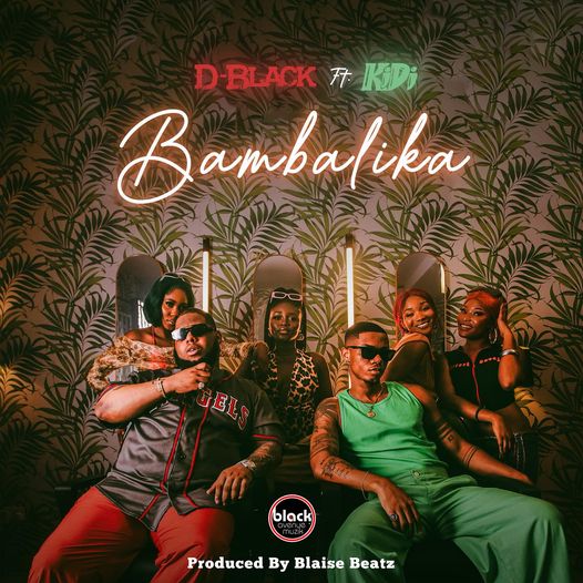 D-Black – Bambalika ft KiDi