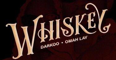 Darkoo Whiskey ft. Omah Lay