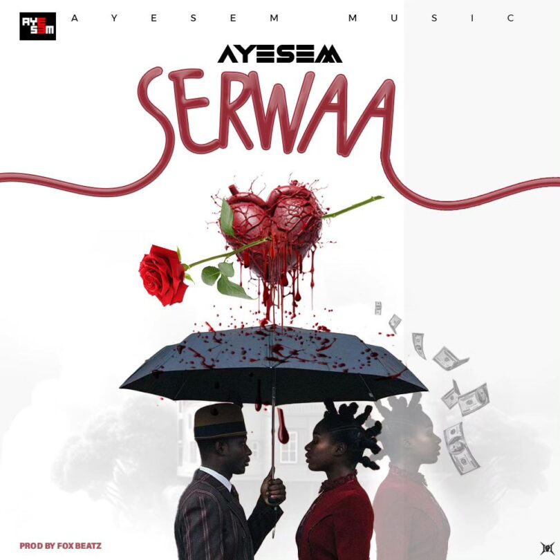 Ayesem – Serwaa