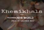 Khemikhals New World Ft Gachios