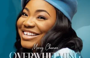 Mercy Chinwo Overwhelming Victory (Full Album)