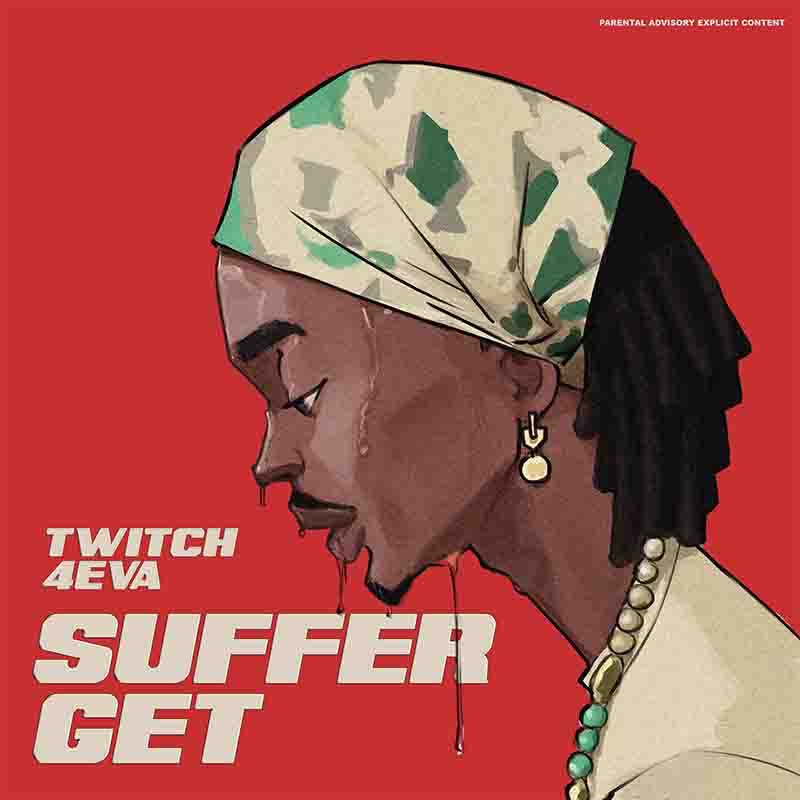 Twitch 4EVA Suffer Get