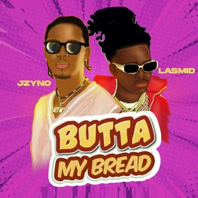 JZyNo Butta My Bread ft Lasmid MP3