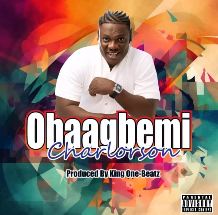 Charlorson – Obaagbemi Mp3