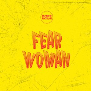 DopeNation Fear Woman Mp3