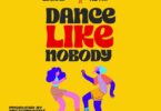 Oseikrom Sikanii Dance Like Nobody ft. Beeztrap KOTM Mp3