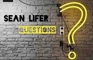 Sean Lifer Questions