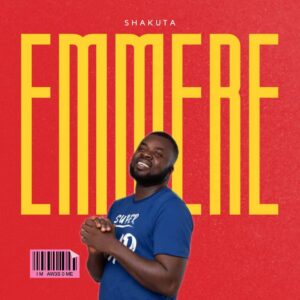 Shakuta – Emmere Mp3