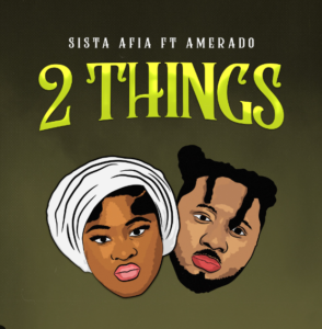 Sista Afia – 2 Things Ft Amerado Mp3