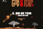 Strongman – Obi Ne Yem Ft DopeNation Mp3