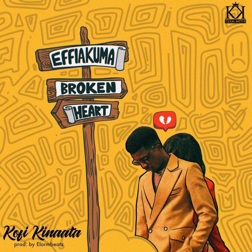 Kofi Kinaata – Effiakuma Broken Heart Mp3