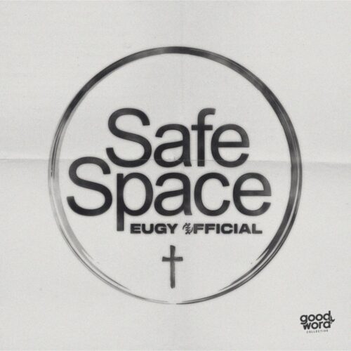 Eugy Official – Safe Space