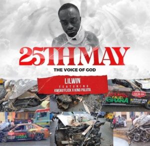 Lilwin – Adom Nyame Aye Awie (25th May – The Voice Of The God Ft Kweku Flick x King Paluta