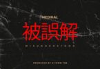 Medikal – Misunderstood