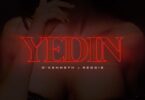 O’Kenneth – Yedin Ft. Reggie