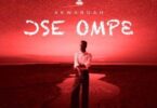 Akwaboah – Ose Ompe