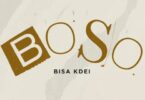 Bisa Kdei – Boso