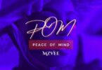 MzVee – Pom (Peace of Mind)