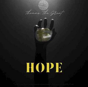 ThomasTheGreat – Hope