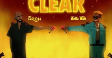 Mr Drew – Road Clear Ft Shatta Wale