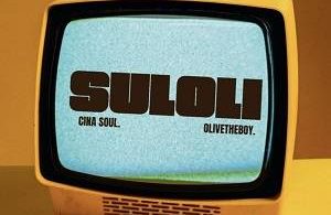 Cina Soul Suloli Ft Olivetheboy