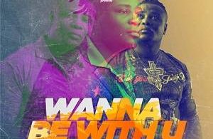 Magic Rocker – Wanna Be With U Ft Jo-B, E-Van Styles & Lazzy