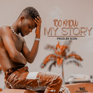 Too Know - My Story