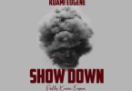 Kuami Eugene – Show Down